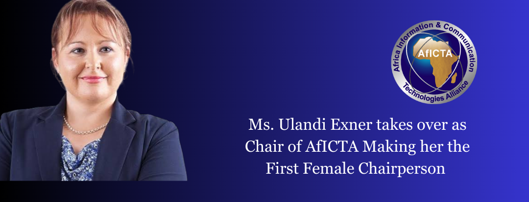 Ms. Ulandi Exner takes over as Chair of AfICTA Making her the First Female Chairperson
